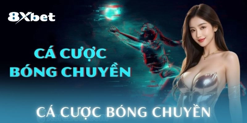 Cá cược bóng chuyền 8xbet